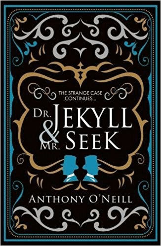 Dr Jeykll & Mr Seek By Anthony O’Neil @bwpublishing #Review