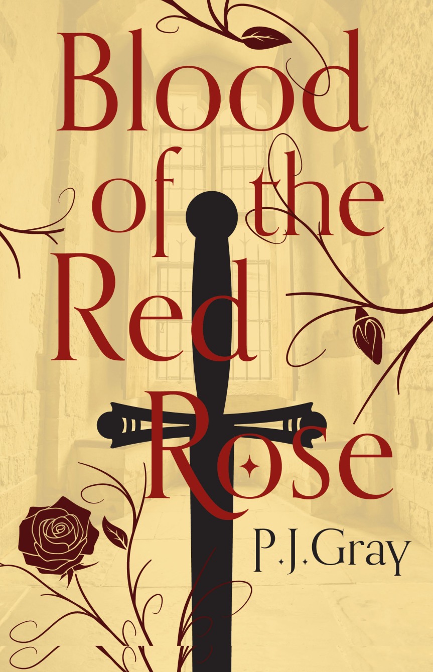 #AuthorTalk Blood of the Red Rose by P. J. Gray @Authoright