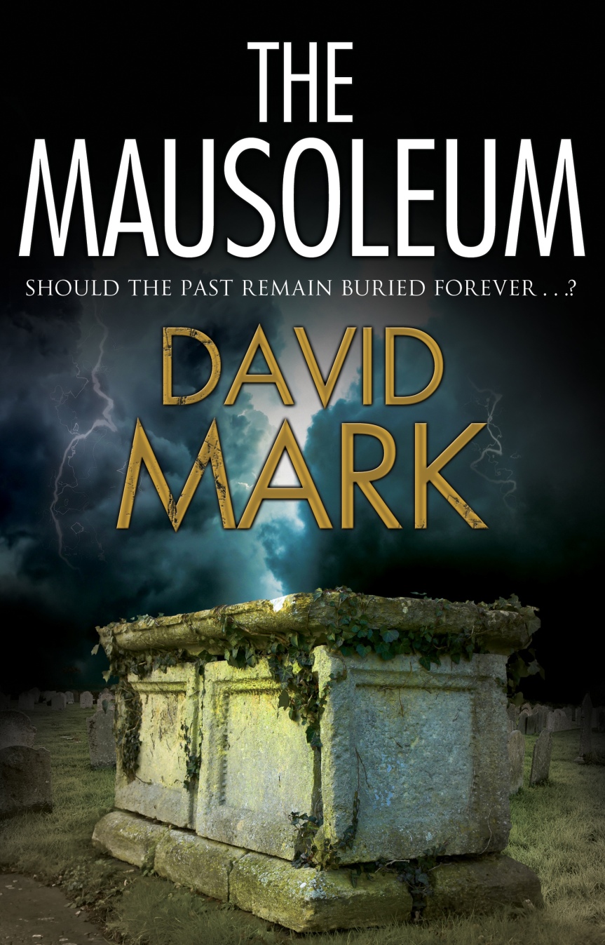 The Mausoleum by David Mark – #LoveBooksGroupTours #BlogTourRecap #bookbloggers @davidmarkwriter @severnhouse