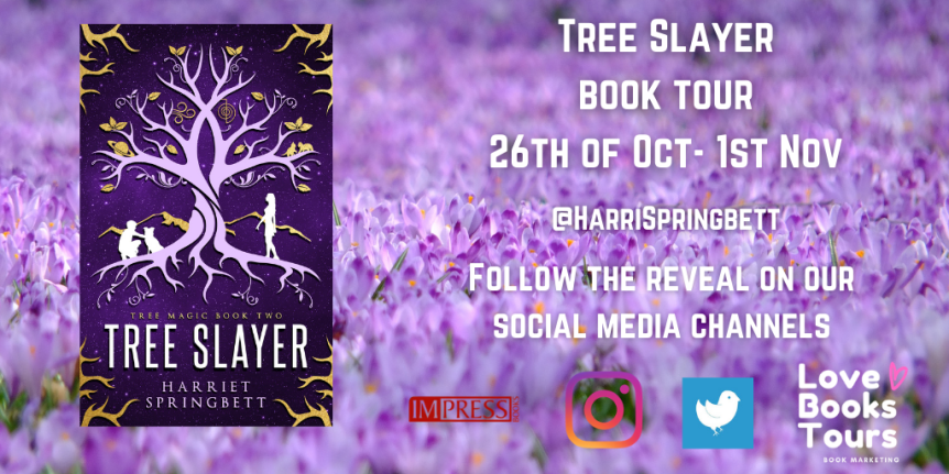 #BookTourRecap #Oct2020 Tree Slayer by Harriet Springbett @HarriSpringbett @impress_books @lovebooksgroup #lovebookstours