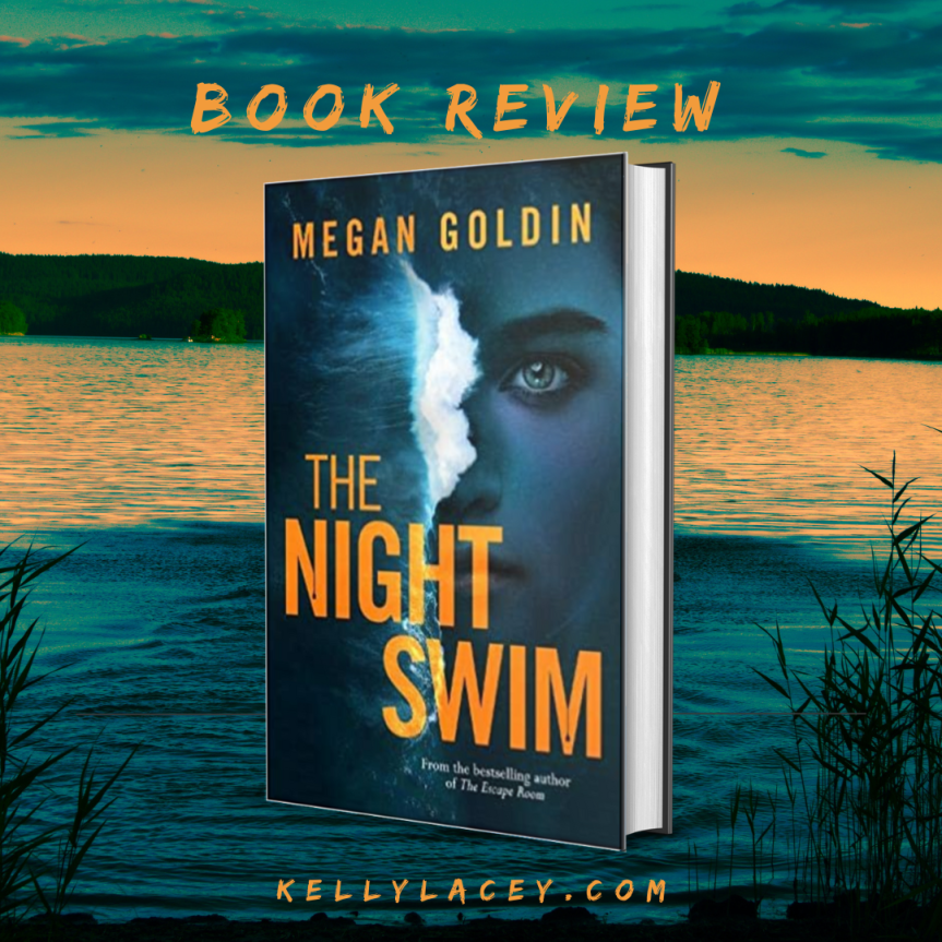 The Night Swim by Megan Goldin @megangoldin @TheMirrorBooks #BookTwitter #BookReview