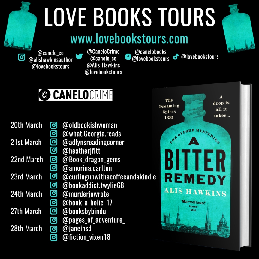 Coming Soon – A Bitter Remedy (The Oxford Mysteries Book 1) by Alis Hawkins @Alis_Hawkins @CaneloCrime  #bookblogtour @lovebookstours @kellyalacey #bookbloggers #bookreviews #readers #lbtcrew